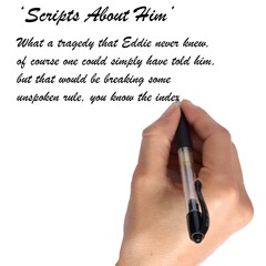 Scripts About Him Part 1