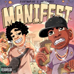 Manifest Feat. BigXThaPlug