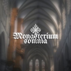 Monasterium Somnia - Votum Magni Schematis I.