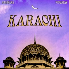 AMADRAMA & PUNJAHBAE - Karachi