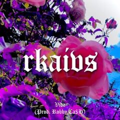 vide (prod. robby ca$h)