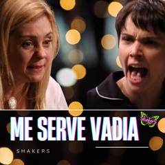 ShakerS - Me Serve Vadia (Original Mix)