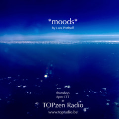 *moods* by Lara Potthoff @ TOPzen Radio 06.03.2025