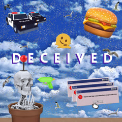 Deceived (Slowed)