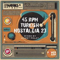 45 RPM Turkish Nostalgia 23