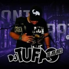 == PODCAST 001 BAILE DO TBJ DJ TUFÃO DO ANTARES (RITIMADO NA ZONA SUL)