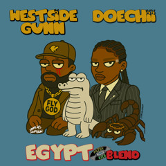 Westside Gunn x Doechii - Egypt (Filthy Rich Blend)