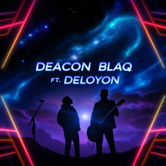 Chill Mode/ Deacon Blaq (ft.) Deloyon
