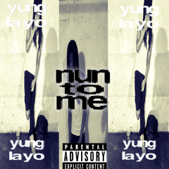 nun to me