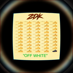 ZDK - “off white”(prod. FGK)
