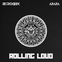 RETROGEEK & Arara - Rolling Loud