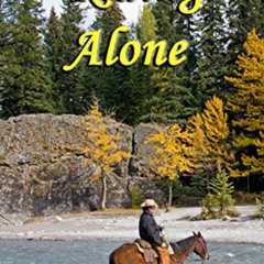 download EBOOK ✔️ Riding Alone (Starting Over In Wyoming Book 1) by  Vivian Sinclair