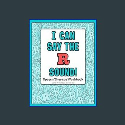 Stream {DOWNLOAD} 📕 I Can Say the R Sound (I Can® Workbooks from