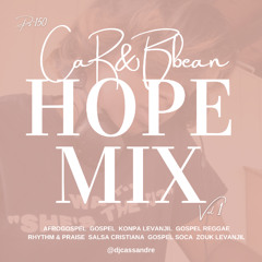 CaR&Bbean Hope Mix - Ps 150 (@djcassandre)