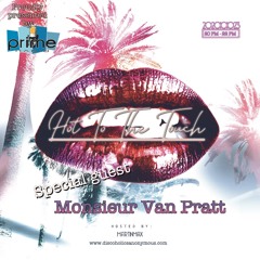 Hot To The Touch 231020 With MartinMax & Monsieur Van Pratt On Prime Radio
