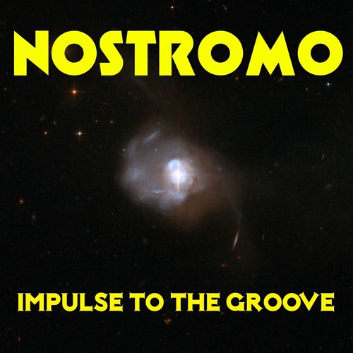 Nostromo - Impulse To The Groove