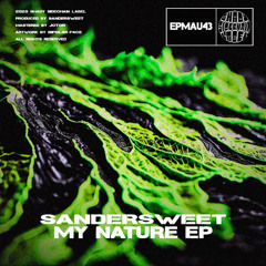 SanderSweet - Ibiza, I´ve never been there (Original Mix) (My Nature EP) (EPMAU43) (SSC Label)