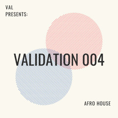 Validation 004: Afro House