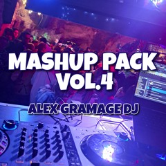 MASHUP PACK VOL.4 (8 TEMAS GRATIS) - ALEX GRAMAGE DJ