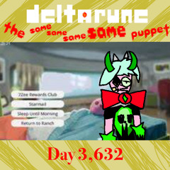 day 3632 [DELTARUNE: the same same same same puppet] (PIP3JAM)