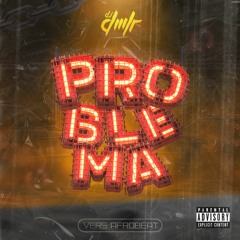 Daddy Yankee x Dj Dmlr - Problemas (Vers. Afrobeat)- Free Download Sin Filtro & Extend Vers.
