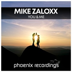 Mike Zaloxx - You & Me