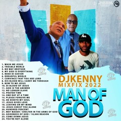 Man of God MIXTAPE DJ KENNY 2022