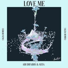 Abi Difabio & OZIA - Love Me (ALZA Mix)