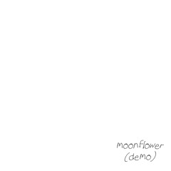 moonflower (demo)
