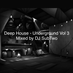 Deep House - Underground Vol 3 (Fathers Day 6-16-2024)