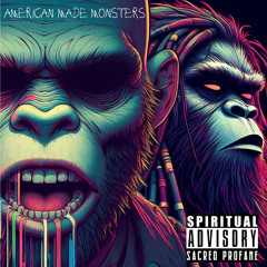 American Made Monsters (Working Title)