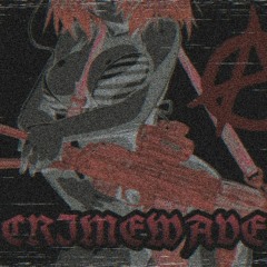 CRIMEWAVE (Prod. 88VLEXX)