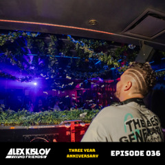 AK & Friends 036 - Three Year Anniversary
