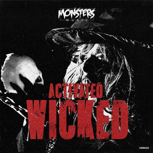 Activated - Wicked [OUT NOW]