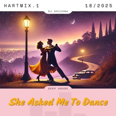 HARTMIX #1 - She Asked Me To Dance