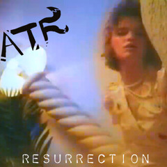 Resurrection (Clip)