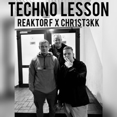 Techno Lesson - REAKTOR F X CHR1ST3KK