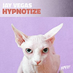 Jay Vegas - Hypnotize (2021 Retouch)