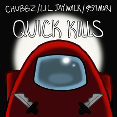 Quick Kills Ft. 954Mari, Lil Jaywalk (Prod. OmarCameUp) [Among Us Rap]