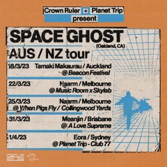 Space Ghost live at Club 77 x Planet Trip - Eora_Sydney (4.1.23)