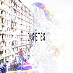 plus jamais (prod. Dahrojj)