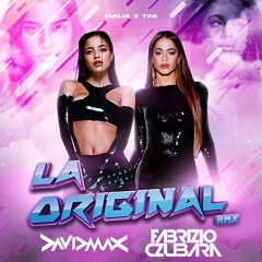 EMILIA X TINI - La original - David MAX & Fabrizio Czubara REMIX (FREE DL)