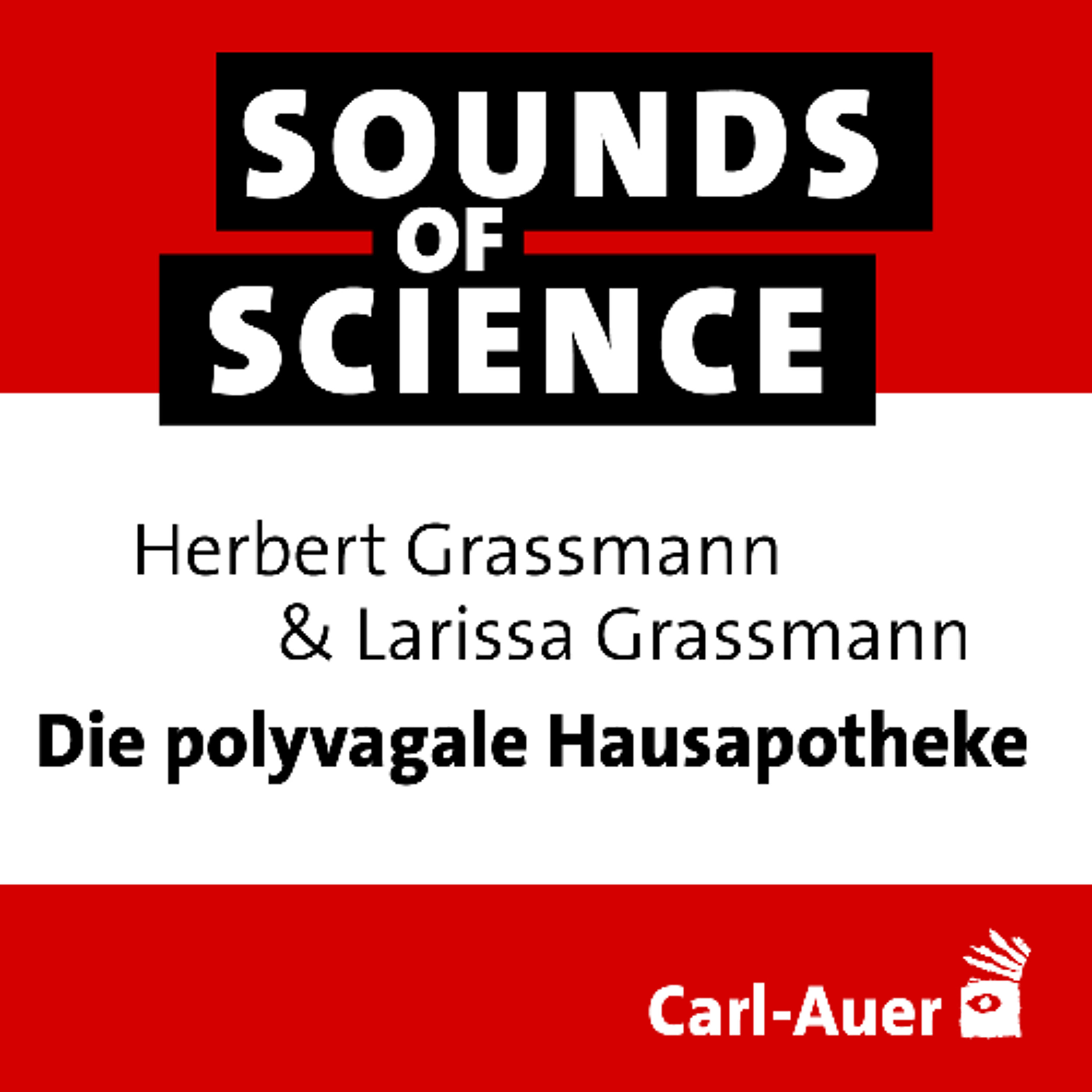 #243 Herbert Grassmann & Larissa Grassmann | Die polyvagale Hausapotheke