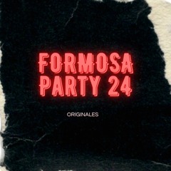 FORMOSA PARTY 24 (Originales)