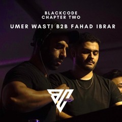 Umer Wasti B2B Fahad Ibrar x Blackcode Chapter Two