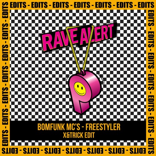 RAVE EDITS 10 - Freestyler (X&trick Edit)