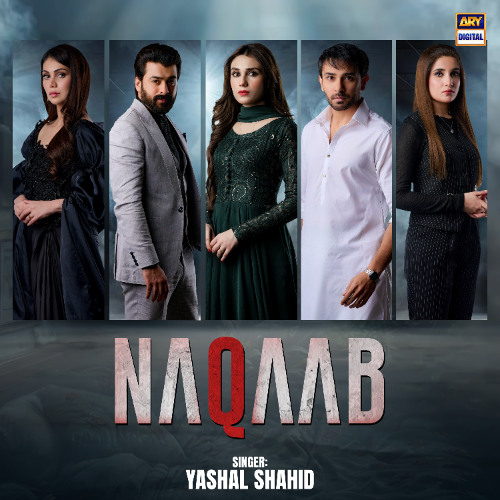 Naqaab | OST 🎶 | Yashal Shahid | ARY Digital