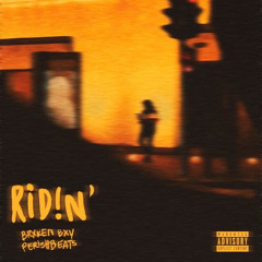 Ridin (prod. PerishBeats)