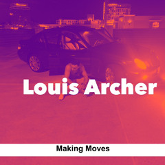 Louis Archer - Makin' Moves (prod. by Tope).mp3