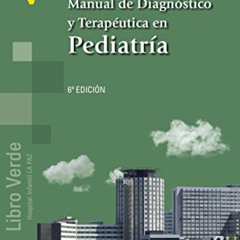 [Read] PDF 📬 Manual de Diagnóstico y Terapéutica en Pediatría (Spanish Edition) by